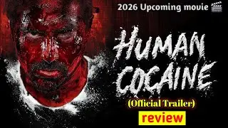 Human Cocaine -Official Trailer | Sarim Momin | Pushkar Jog | Shita raj | Siddharth Kapoor