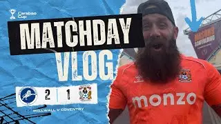 2-1 Millwall v Coventry City | EFL Cup Pie Drama