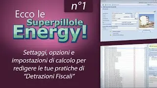 Settaggi, opzioni e impostazioni di calcolo per redigere le tue pratiche di “Detrazioni Fiscali”
