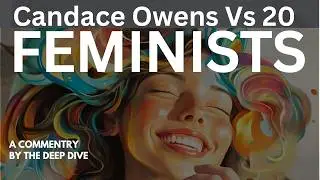 My Take: Candace Owens vs. 20 Feminists (Jubilee Debate Commentary)
