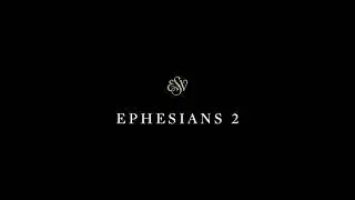 Ephesians 2 - English Standard Version (ESV)