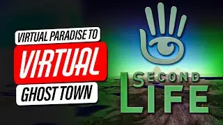 Why Second life Crashed: Inside The Virtual World's Biggest Mystery | Business Info Buzz