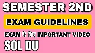 Sem 2nd important guidelines] SOL DU July Exam Guidelines 2022 | sol du officiall sem students 2022]