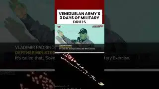 Venezuelan Army's 3 Days Of Military Drills