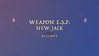 Weapon E.S.P. - New Jack (Official Video)