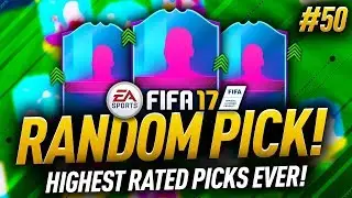 HIGHEST RATED PICKS EVER! (FINAL EPISODE) The Random Pick #50 - FIFA 17 Ultimate Team