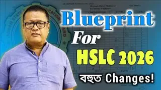 HSLC 2026 Blueprint is here || Class-X || SEBA/ASSEB || Find out the details of where and how man...