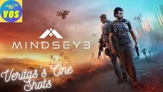MINDSEYE 4K - VOS: VERITAS'S ONE SHOTS