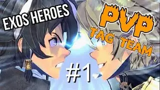 Exos Heroes - PVP Tag Team road to Master SIKKAAATTTT!