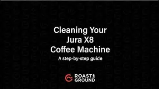 Cleaning the Jura X8 Coffee Machine