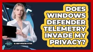 Does Windows Defender Telemetry Invade My Privacy? - All About Operating Systems