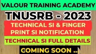 TNUSRB SI Technical & Finger Print Notification updates/Technical SI qualification Full details