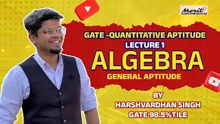 Lecture-1 || Algebra || General Aptitude || Online Live Classes || GATE Mining 2026|| MeritPlus