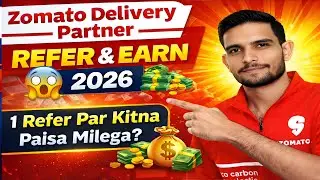Zomato Delivery Partner Refer & Earn 2026 💰 | 1 Refer Par Kitna Paisa Milega? 😱