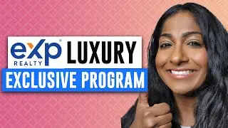 eXp Realty Launches a LUXURY DIVISION - eXp Luxury Program Explained 2024