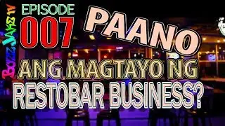 Paano Magtayo ng Restobar Business PART 1 | Capital, Location, Equipment, Staffing Etc.