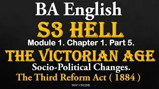 The Third Reform Act ( 1884 ) S3 BA English Module 1 Chapter 1 The Victorian Age PART 5
