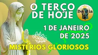 TER&Ccedil;O DE HOJE 1 DE JANEIRO DE 2025 &ndash; QUARTA &ndash; MIST&Eacute;RIOS GLORIOSOS &ndash; MARIA PASSA NA FRENTE