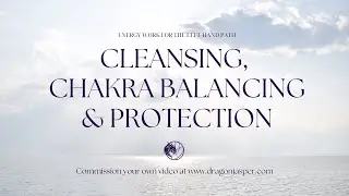 Cleansing, Chakra Balancing, & Protection &ndash; Left-Hand Path Energy Work & Magick
