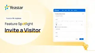 Invite a Visitor | Yeastar Visitor Management System Feature Spotlight e01