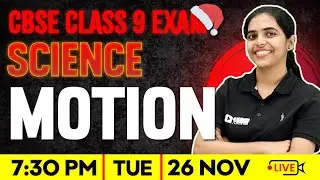 Class 9 Physics | Motion | Full Chapter | Exam Winner