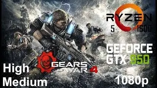 Gears Of War 4 On Zotac GTX 950 + Ryzen 5 1600, High/Medium Settings, 1080p