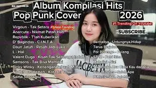 PLAYLIST PALING KEREN ⚡️100% BIKIN MOOD BOOSTER NAIK | COVER POP PUNK PALING HITS | TRENDING 2026 