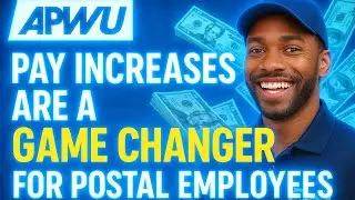 🔥APWU Pay Increases Are A Game Changer For Postal Employees🔥