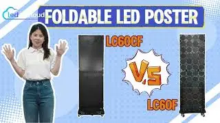 LC60CF vs LC60F: Choosing the Right Folding LED Display for Your Creative Projects