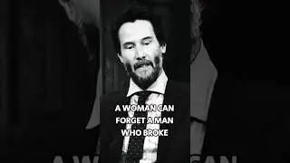 Never Break a Woman's ❤️ - Keanu Reeves #shorts #motivation #inspiration #quotes #fyp #relationship