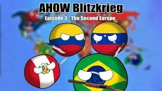 Alternative History of the World Blitzkrieg - Ep. 3 - The Second Europe