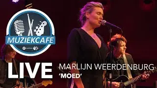 Marlijn Weerdenburg - 'Moed' live bij Muziekcafé
