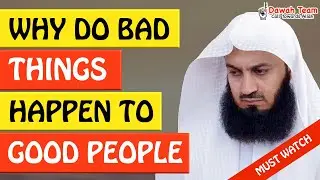 🚨WHY DO BAD THINGS HAPPEN TO GOOD PEOPLE🤔 ᴴᴰ - Mufti Menk