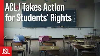 ACLJ Takes Action for Students' Rights