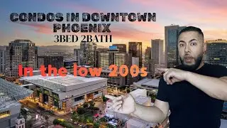 3bed 2bath Condos in Downtown Phoenix for Under $200k?
