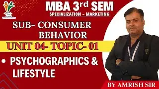 PSYCHOGRAPHIC & LIFESTYLE &ndash; MBA 3rd SEM | CONSUMER BEHAVIOR | | Vv Study | 2025