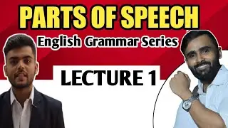 PARTS OF SPEECH |ENGLISH GRAMMAR |GRAMMAR SERIES |LECTURE 1| |Pradeep Giri Sir