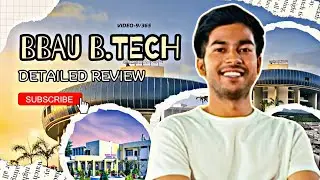 BBAU B.TECH DETAILED REVIEW 2025 || VIDEO -9/365