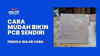 CARA MEMBUAT PCB SENDIRI DI RUMAH | TUTORIAL DESAIN PCB DENGAN EAGLE & CETAK MANUAL || SENDYSKOT