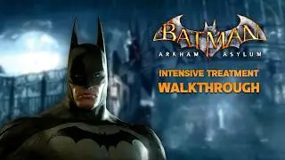 Batman: Return to Arkham - Arkham Asylum - Part 1: Introduction [HARD]