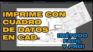 IMPRIMIR CON CUADRO DE DATOS EN AUTOCAD!!!| MÉTODO FÁCIL, RÁPIDO Y MUY ÚTIL.