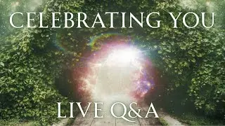 Celebrating You LIVE Q&A