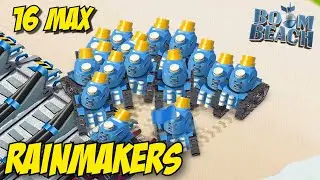 16 MAXED RAINMAKERS VS. HIGH LVL Player Bases!!! - BOOM BEACH