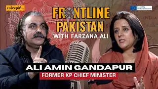 Frontline Pakistan | Ft. Ali Amin Gandapur | Episode 63 | Voicepk.net Podcast