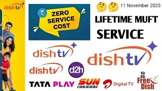 DISH TV D2H LIFETIME MUFT SERVICE || DISHTV LAAYA HAI LIFETIME MUFT SERVICE || 11 November 2025