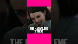 The Magdalene Sisters #TheMagdaleneSisters #HistoricalDrama #DarkHistory #VoicesUnheard