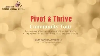 Pivot & Thrive Community Tour