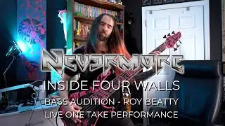 Nevermore - Inside Four Walls | Bass Audition One Take | Roy Beatty (Part 2)