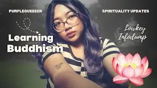 Spirituality Update 2026 : I'm Learning Buddhism🪷(infodump tipis-tipis) 