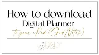 HOW TO DOWNLOAD DIGITAL PLANNER | iPad GoodNotes